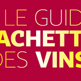 Le Guide Hachette des Vins : des cuvées "étoilées"