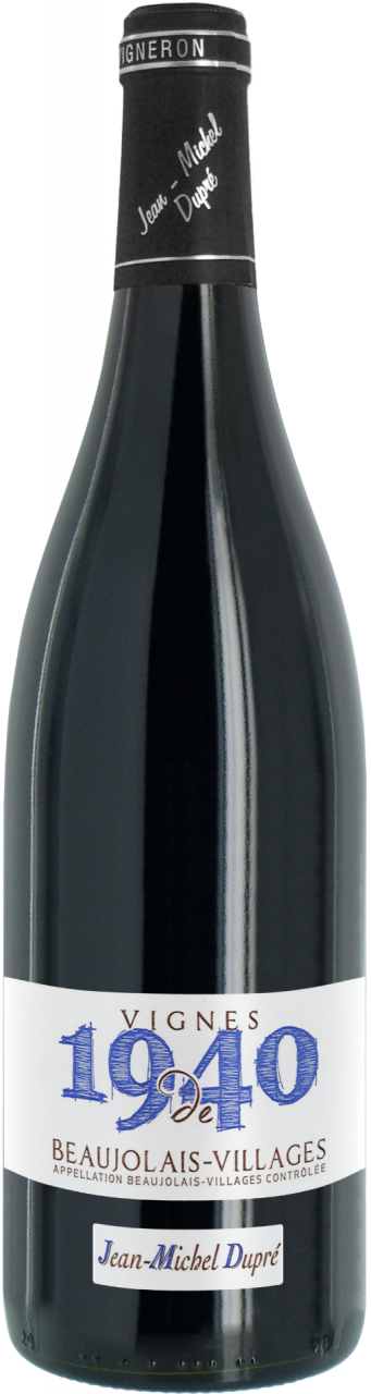 Beaujolais-Villages - Vignes de 1940 - Jean-Michel Dupré
